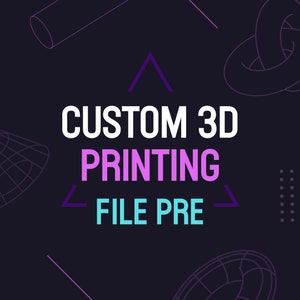 STL file Prep for Printing