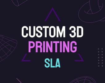 Custom STL 3D Printing SLA