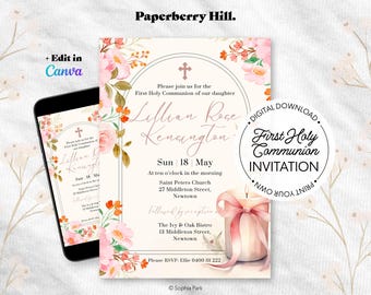 May include: A First Holy Communion invitation template featuring pink and orange floral illustrations, a cross icon, and a candle with a pink ribbon. The text includes the name Lillian Rose Kensington, date May 18, and church details. A smartphone displays the same design.