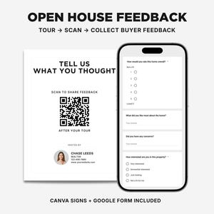 Könnte beinhalten: Ein weißes Schild mit dem Text „TELL US WHAT YOU THOUGHT“ und einem QR-Code für Feedback. Ein Smartphone zeigt ein Umfrageformular an. Der Text „OPEN HOUSE FEEDBACK“ steht oben. Das Schild wird von Chase Leeds, Realtor, gehostet.
