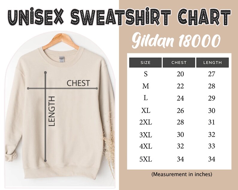 May include: A beige crewneck sweatshirt on a wooden hanger with a size chart titled UNISEX SWEATSHIRT CHART Gildan 18000. The chart lists sizes S through 5XL with corresponding chest and length measurements in inches, ranging from 20 to 34 inches.