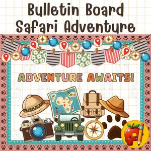 May include: A bulletin board design with the text "Bulletin Board Safari Adventure" and "Adventure Awaits!". The design includes safari-themed illustrations such as a map, jeep, camera, compass, and hats. The border features paw prints.