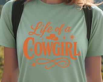 Life of a Cowgirl T-Shirt | Western Graphic Tee, Rodeo Outfit