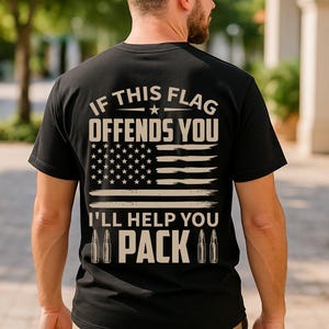 If This Flag Offends You Shirt – Patriotic American Flag Tee – Pro America Conservative Shirt – Veteran USA Graphic Tee – Black Tan T-Shirt
