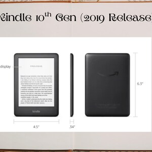 May include: A black Kindle 10th Gen (2019 Release) e-reader with a 6-inch display. The device measures 11.4 cm wide, 16 cm tall, and 0.86 cm thick. The Kindle logo is visible on the back.