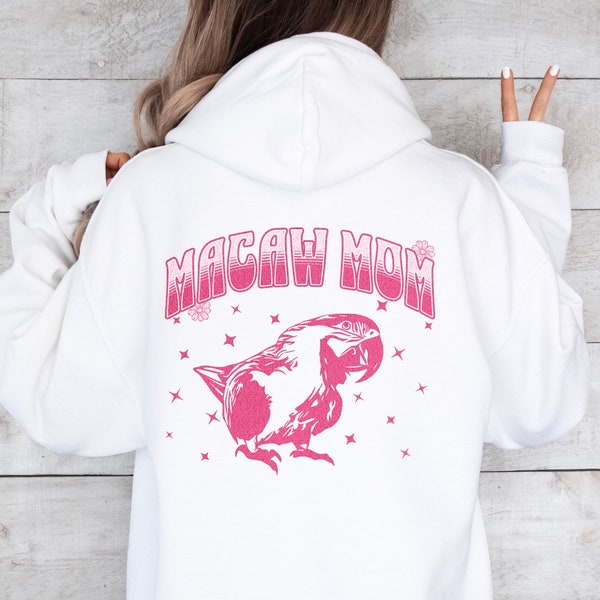 Macaw Mom Hoodie, Bird Lover Gift, Mother's Parrot Parent Present, Scarlet Macaw Birder, Funny Feathered Friend Christmas Gift Sweatshirt