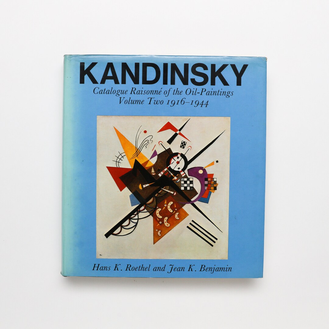 Kandinsky Catalogue Raisonne of the Oilpaintings Volume Two 19161944
