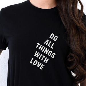 LGBTQ Pride Tee: Do All Things With Love - Equality Shirt