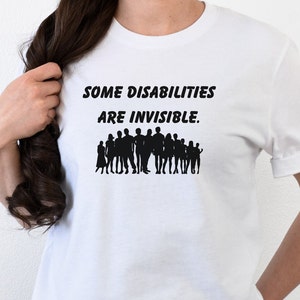 Invisible Disabilities Tee, Invisible Illness Shirt, Disability Advocates Sweatshirt, Disabled Equality TShirt, Disability Awareness T-Shirt
