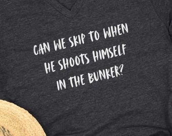 Anti-Trump Political Statement Sweatshirt: Skip To The Bunker