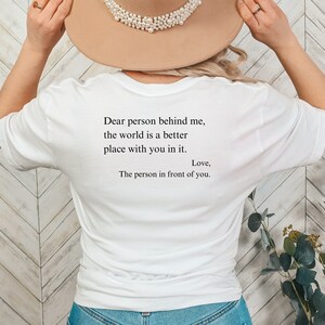 Positive Affirmation Shirt: "The World is a Better Place" Back Print Shirt image 6