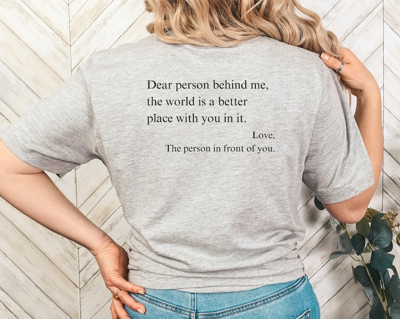 Positive Affirmation Shirt: "The World is a Better Place" Back Print Shirt image 2