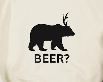Sarcastic Beer Lover Shirt: "Bear? Deer? Beer?!" Funny Drinking Tee