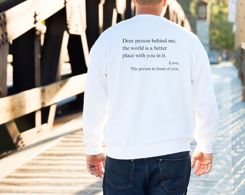 Positive Affirmation Shirt: "The World is a Better Place" Back Print Shirt image 4