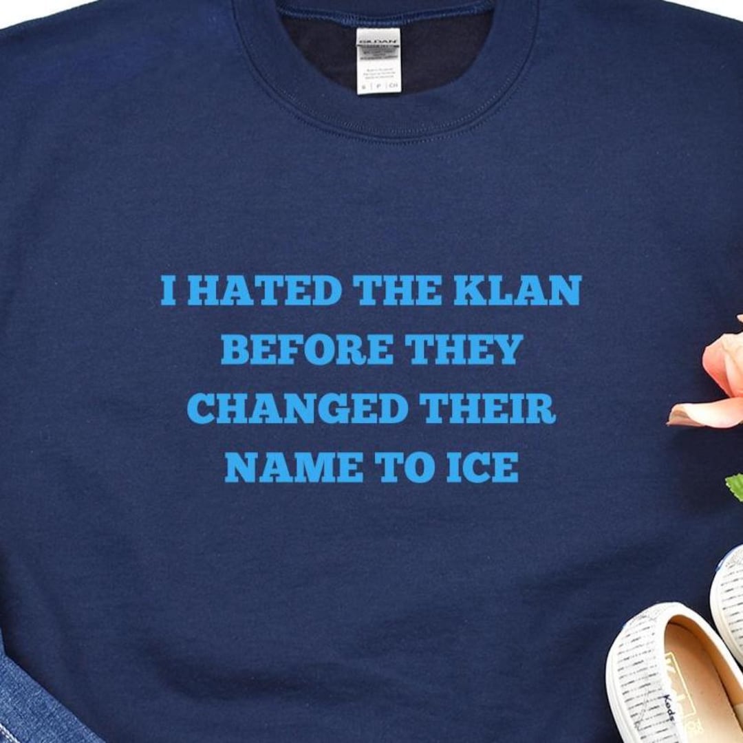 Anti Trump 'hated the Klan Before They Changed Their Name to ICE' T ...
