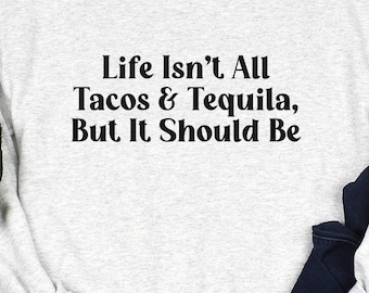 Tacos & Tequila Shirt, Funny Cinco de Mayo Tee