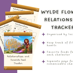 May include: Printable tracker for the video game "Wylde Flowers" with a gold and white design. The tracker includes sections for relationships, favorite foods, and romanceable characters.