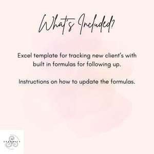 Op de afbeelding: Een roze en witte aquarel achtergrond met de tekst "What's Included?" in zwart. De tekst hieronder luidt "Excel-sjabloon voor het bijhouden van nieuwe klanten met ingebouwde formules voor het opvolgen. Instructies over het bijwerken van de formules."