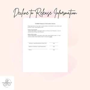 May include: A black and white form titled "Decline to Release Information" with the text "PCP/MHP Release of Information Decline" at the top. The form includes sections for "Primary Care Physician", "Mental Health Provider", and "Individual or Legal Representative (Please Print)".