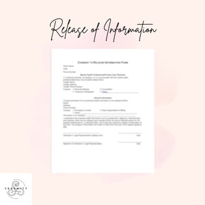 May include: A black and white consent to release information form with the title "Release of Information" at the top. The form includes fields for the client's name, date of birth, address, phone number, and other personal information. The form also includes a section for the release of health information, including the purpose of the release, the recipient of the information, and the date of the release.