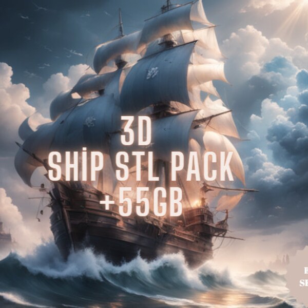 Pack 3D Mega Ship Stl, bateau pirate, navires anciens, bateau, sous-marin, guerre, croisé, bateau noir Emballage contenant de nombreux fichiers 3D de bateau. + 55 Go