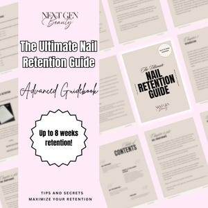 Può includere: Una guida digitale rosa e bianca intitolata "The Ultimate Nail Retention Guide: Advanced Guidebook" con un grande bagliore bianco che contiene il testo "Up to 8 weeks retention!" e il testo "Tips and Secrets Maximize Your Retention" in basso.