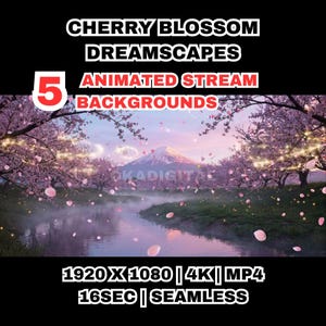 May include: Digital artwork depicting a river scene with cherry blossom trees and a mountain backdrop. The image includes the text "CHERRY BLOSSOM DREAMSCAPES" and "5 ANIMATED STREAM BACKGROUNDS". Additional text indicates video specifications.
