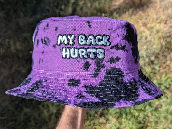 My Back Hurts - Tie Dye Embroidered Bucket Hat - Rave Accessories Rave Outfit Festival Outfit Rave Hat Riddim Hat Tie Dye Dubstep Bucket Hat