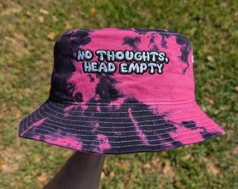 No Thoughts, Head Empty - Embroidered Tie Dye Bucket Hat - Rave Accessories Rave Outfit Music Festival Outfit Raver Hat EDM Festival Funny