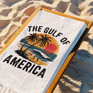 Trump Towel, Gulf of America Beach Towel, Funny Trump Gift, MAGA Summer Towel, Trump Bachelorette Party Favor