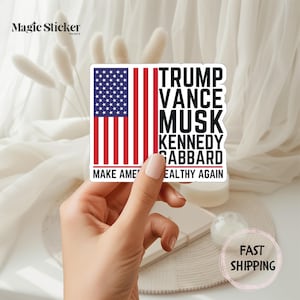 Trump Vance Musk Kennedy Gabbard 2024 Sticker, Make America Healthy Again Sticker, Trump Supporters Gifts, Us Elections 2024