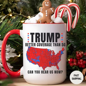Trump 2024 Mug, Better Coverage Than 5G Patriotic Gift, Republican Coffee Cup, Donald Trump 2024, Make America Great Again, MAGA Tea Mug