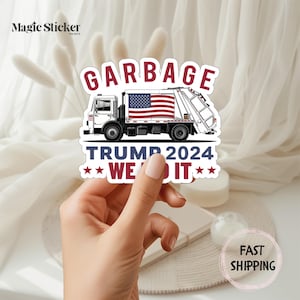 Trump 2024 Sticker, Patriotic MAGA Gift, Funny Trump, President Trump Winning Election, Garbage Truck Sticker