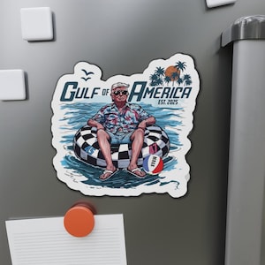 Funny Trump &quot;Gulf of America&quot; Magnet: Political Humor Decor