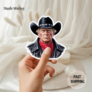 Trump Cowboy Sticker, MAGA Gift, Trump For President, Trump Supporter Gift, Funny Patriotic Sticker, Trump 2024 Decor, Republican Gift
