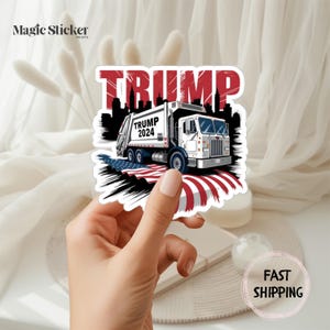 Trump 2024 Sticker, MAGA, Funny Trump Supporter Gift, Trump Truck Garbage, Vote Felon