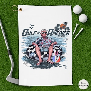 Trump Golf Towel, Gulf of America Towel, Funny Trump Gift, MAGA Summer Golf Towel, Father&#39;s Day Gift for Golf Lover 16&quot; × 24&quot;