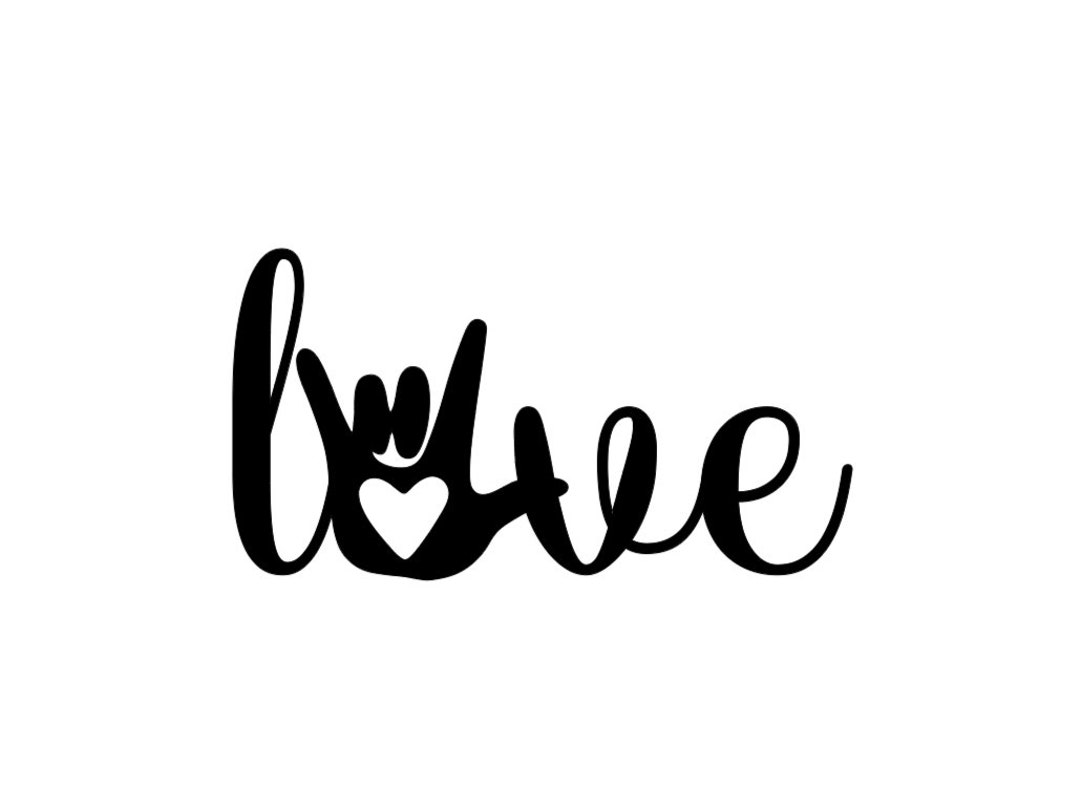 L O V E With ASL ILY Hand SVG Etsy