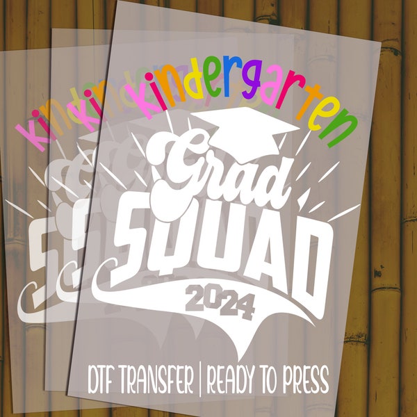 Kindergarten Grad Squad DTF, Ready To Press, Graduation Transfer, Heat Transfer, Trendy Designs