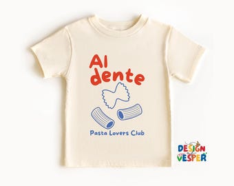 Al Dente Toddler Shirt, Funny Pasta Kids Shirt, Foodie Toddler Tee, Pasta Lover Kids Tee, Chefs and Playful Kids Outfit, Kids Gift