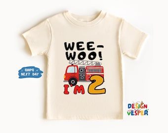 Wee Woo I'm Two Fire Truck Toddler Shirt, Fire Engine Toddler Tee, Boho Natural Kids Shirt, Cute Future Firefighter 2nd Birthday Kids Tee