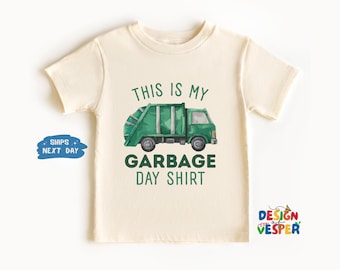 This Is My Garbage Day Toddler Shirt, Garbage Trash Truck Kids Tee, Funny Toddler Tee, Natural Kids Shirt, Best Kids Gift