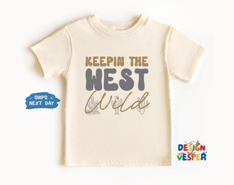 Keepin The West Wild Toddler Shirt, Western Kids Shirt, Cactus Natural Toddler Tee, Funny Cowboy Kids Tee, Vintage Kids Shirt, Best Gift