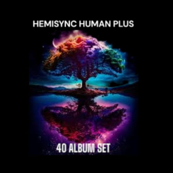 HemiSync Human Plus : Complete 40 Album Collection