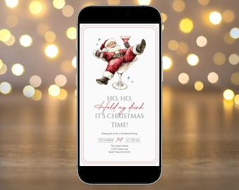 May include: A digital invitation for a Christmas party with a cartoon illustration of Santa Claus sitting in a martini glass and holding a glass of wine. The text reads "HO, HO, Hold my drink IT'S CHRISTMAS TIME!" and includes the date and time of the party.