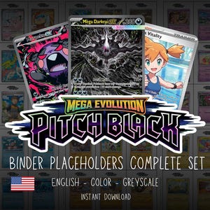 May include: A complete set of binder placeholders for trading cards titled Mega Evolution Pitch Black. The graphic features three cards: Morpeko ex, Mega Darkrai ex, and Misty's Vitality. The text reads Mega Evolution Pitch Black Binder Placeholders Complete Set, English, Color, Greyscale, and Instant Download, with a small American flag icon.