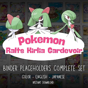 May include: A set of Pokemon trading cards featuring Ralts, Kirlia, and Gardevoir. The cards are displayed in a binder, with the text "Pokemon Ralts Kirlia Gardevoir" and "Binder Placeholders Complete Set" in pink. Additional text includes "Color - English - Japanese" and "Instant Download".