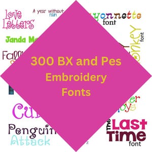 300 BX Embroidery Fonts Bundle: Alphabet & Monogram (PES)