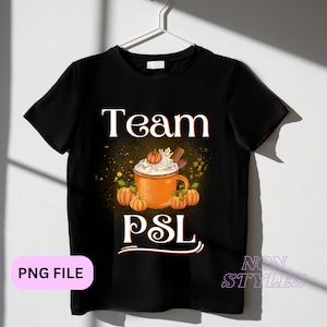 Team PSL png Cute Pumpkin Spice Latte Lover Fall Autumn Coffee png