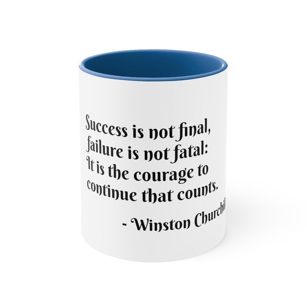 Winston Churchill Courage to Continue Quote Accent Coffee Mug - 11oz - Inspirational & Motivational Quote